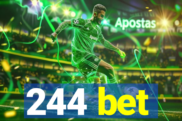 244 bet